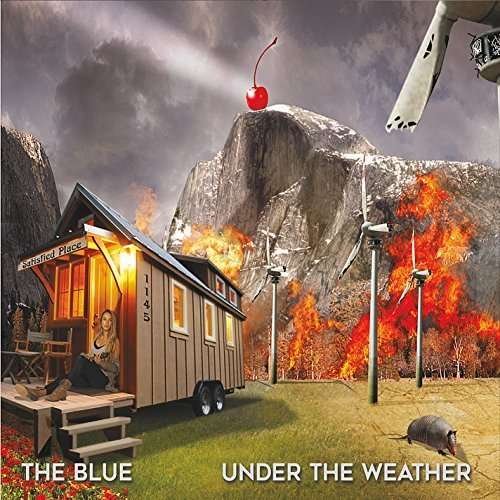 Under the Weather - Blue the - Music - CDB - 0888295389693 - January 27, 2016