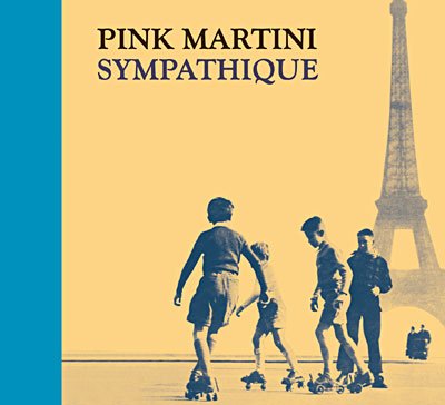 Sympathique Limited Edition - Pink Martini - Musik - NAIVE - 3298491451693 - 