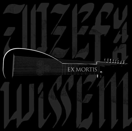 Ex Mortis - Jozef Van Wissem - Musiikki - CONSOULING SOUNDS - 3481575377693 - perjantai 7. helmikuuta 2020