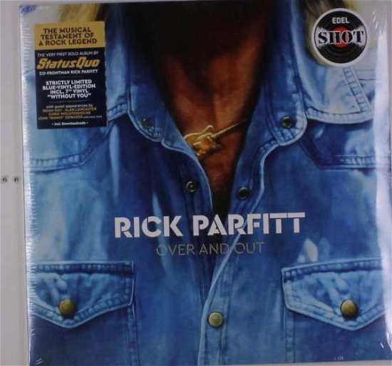 Over and out - Rick Parfitt - Musikk - EAR MUSIC - 4029759125693 - 17. februar 2023