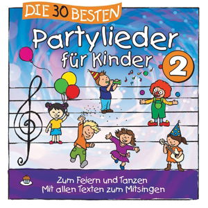 Die 30 Besten Partylieder Für Kinder 2 - Simone Sommerland,karsten Glück & Die Kita-frösche - Music - SAMMEL-LABEL - 4260167471693 - December 15, 2017