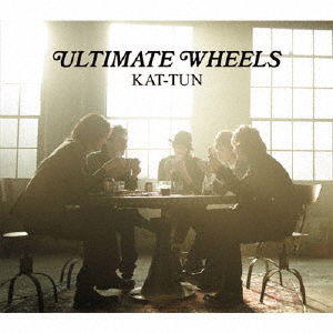 Cover for Kat-tun · Ultimate Wheels (CD) [Japan Import edition] (2011)