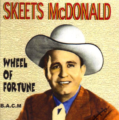 Cover for Skeets Mcdonald · Wheel Of Fortune (CD) (2006)