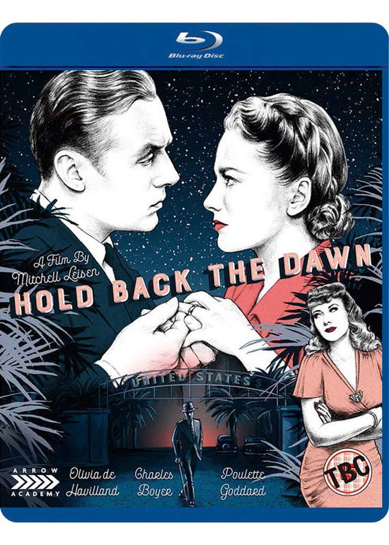 Hold Back The Dawn - Hold Back The Dawn BD - Elokuva - ARROW ACADEMY - 5027035020693 - maanantai 15. heinäkuuta 2019