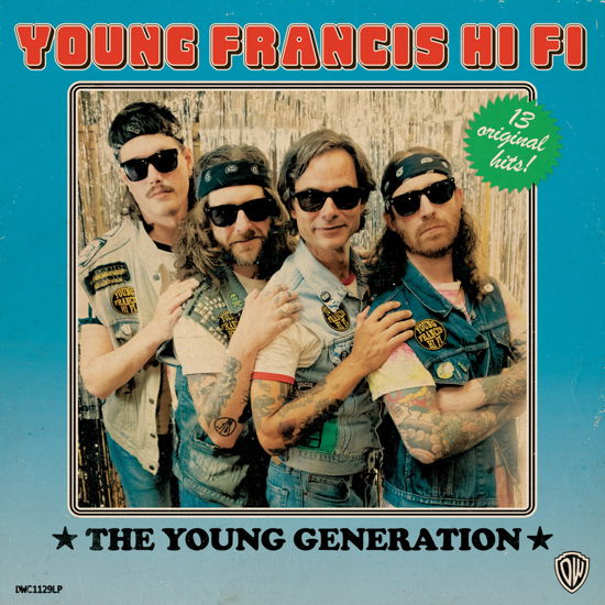 The Young Generation - Young Francis Hi-fi - Musik - DIRTY WATER RECORDS - 5056321619693 - 6. Oktober 2023