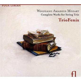 Cover for Mozart / Triofenix / Laub / Nys / Steylaerts · Complete Works for String Trio (CD) [Digipak] (2010)