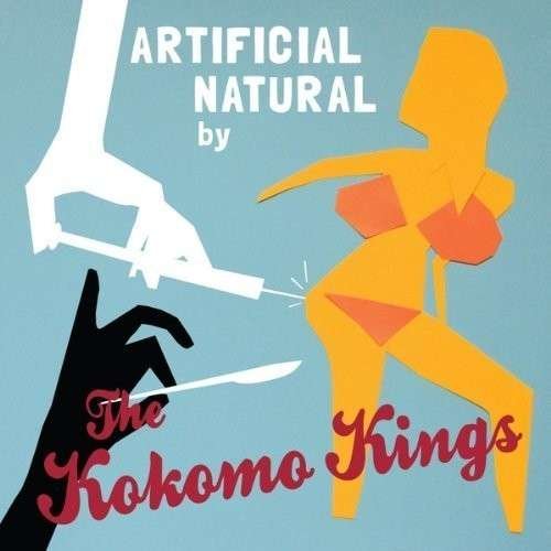Cover for Kokomo Kings · Artificial Natural (CD) (2013)