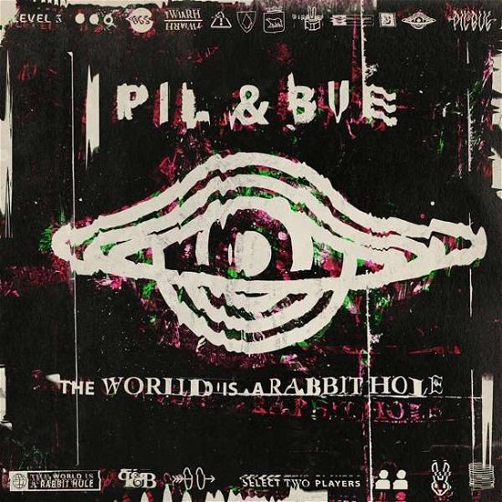 Pil & Bue · The World is a Rabbit Hole (LP) (2021)