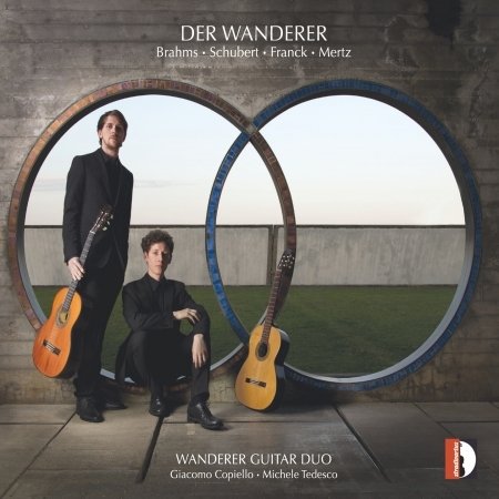 Brahms / Franck / Mertz / Wanderer Guitar Duo · Bahms / Schubert / Franck / Mertz: Der Wanderer (CD) (2017)