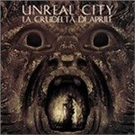 La Crudelta Di Aprile - Unreal City - Musik - AMS - 8016158100693 - 31. Januar 2020