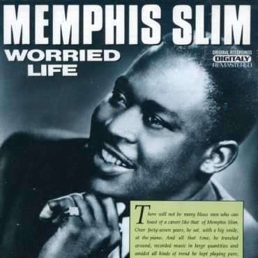 Cover for Memphis Slim · Memphis Slim-worried Life (CD)