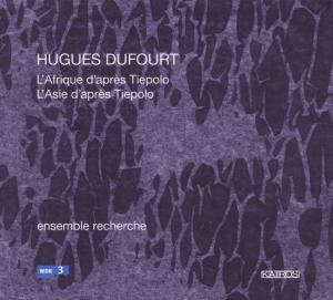 Cover for Dufourt / Ensemble Recherche · L'asie D'apres Tiepolo (CD) [Digipak] (2010)