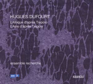 L'afrique D'apres Tiepolo - H. Dufourt - Music - KAIROS - 9120010281693 - March 21, 2017