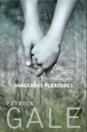 Cover for Patrick Gale · Dangerous Pleasures (Paperback Book) (2002)