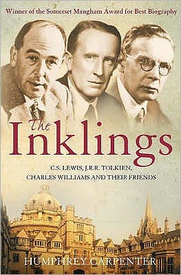 The Inklings: C. S. Lewis, J. R. R. Tolkien, Charles Williams and Their Friends - Humphrey Carpenter - Kirjat - HarperCollins Publishers - 9780007748693 - maanantai 2. tammikuuta 2006