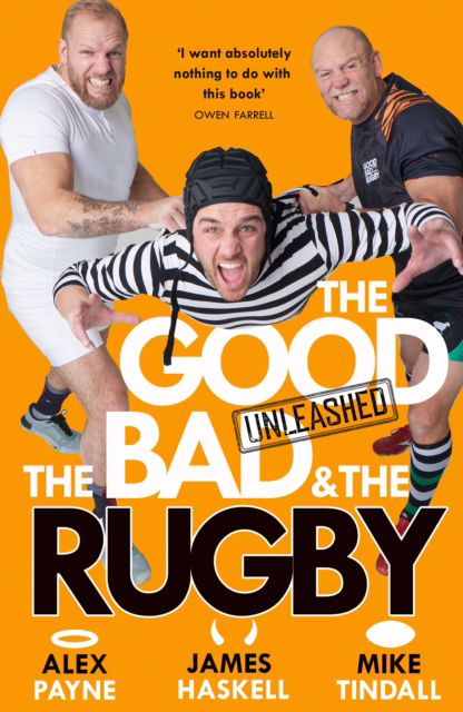 The Good, the Bad & the Rugby – Unleashed - Alex Payne - Books - HarperCollins Publishers - 9780008712693 - October 24, 2024