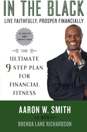 Cover for Brenda Lane Richardson · In the Black: Live Faithfully, Prosper Financially: the Ultimate 9-step Plan for Financial Fitness (Paperback Book) [Original edition] (2009)