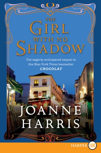 Cover for Joanne Harris · The Girl with No Shadow Lp: a Novel (Paperback Book) (2013)