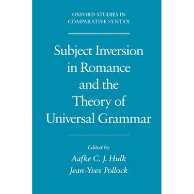 Cover for Aafke C. J. Hulk · Subject Inversion in Romance and the Theory of Universal Grammar - Oxford Studies in Comparative Syntax (Hardcover Book) (2002)