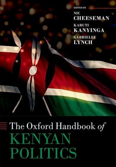 Cover for Nic Cheeseman · The Oxford Handbook of Kenyan Politics - Oxford Handbooks (Hardcover Book) (2020)