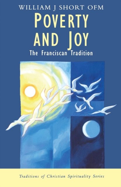 Cover for William J. Short · Poverty and Joy: The Franciscan Tradition - Traditions of Christian Spirituality (Taschenbuch) (1999)