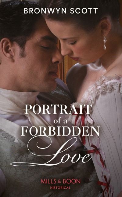 Bronwyn Scott · Portrait Of A Forbidden Love - The Rebellious Sisterhood (Paperback Bog) (2020)