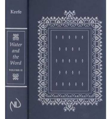 Cover for Water and the Word, Volume II: Baptism and the Education of the Clergy in the Carolingian Empire: Editions of the Texts - Publications in Medieval Studies (Hardcover Book) (2002)