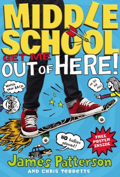 Cover for James Patterson · Middle School: Get Me Out of Here! (Paperback Book) (2018)
