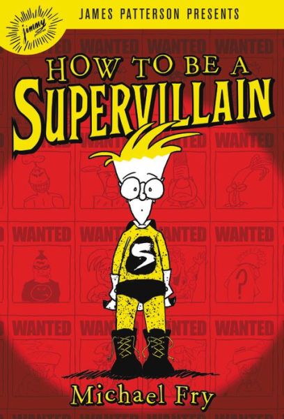 Cover for Michael Fry · How To Be A Supervillain - How to Be a Supervillain (Hardcover Book) (2017)