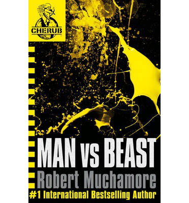 CHERUB: Man vs Beast: Book 6 - CHERUB - Robert Muchamore - Books - Hachette Children's Group - 9780340911693 - October 19, 2006