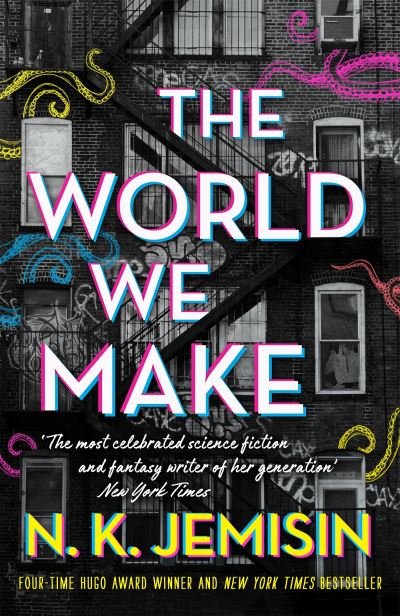 Cover for N. K. Jemisin · The World We Make (Hardcover bog) (2022)