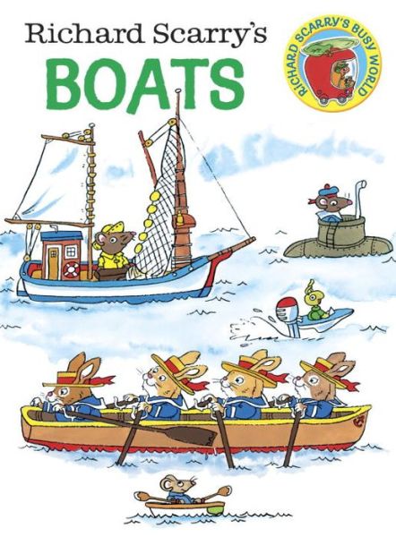 Richard Scarry's Boats - Richard Scarry - Livres - Random House USA Inc - 9780385392693 - 14 juillet 2015