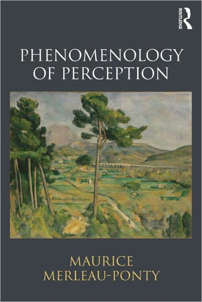 Phenomenology of Perception - Maurice Merleau-Ponty - Książki - Taylor & Francis Ltd - 9780415558693 - 28 listopada 2011