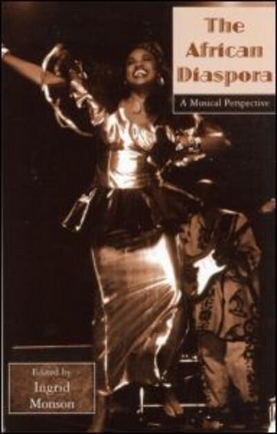 African Diaspora: A Musical Perspective - Critical and Cultural Musicology (Paperback Book) (2003)