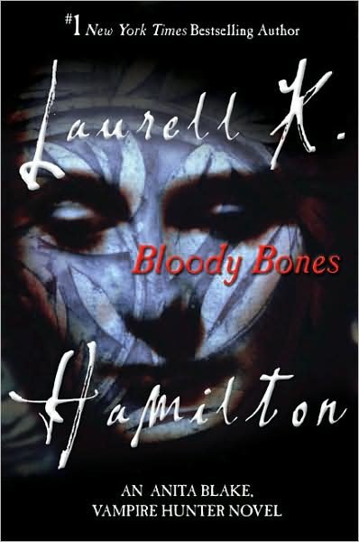 Cover for Laurell K. Hamilton · Bloody Bones (Anita Blake, Vampire Hunter) (Paperback Book) [Reprint edition] (2008)