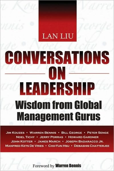 Cover for Lan Liu · Conversations on Leadership: Wisdom from Global Management Gurus (Gebundenes Buch) (2010)