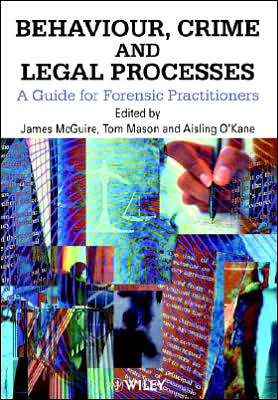 Cover for J McGuire · Behaviour, Crime and Legal Processes: A Guide for Forensic Practitioners (Paperback Book) (2000)