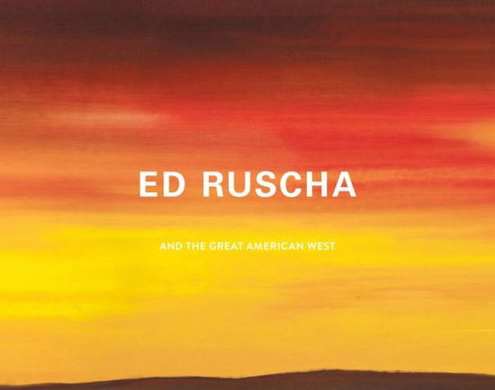 Cover for Karin Breuer · Ed Ruscha and the Great American West (Hardcover Book) (2016)