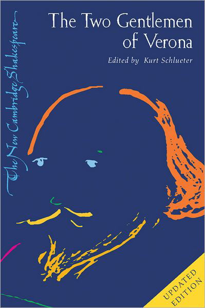 The Two Gentlemen of Verona - The New Cambridge Shakespeare - William Shakespeare - Livres - Cambridge University Press - 9780521181693 - 5 avril 2012