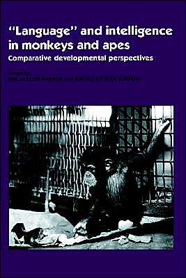 Cover for Sue Taylor Parker · 'Language' and Intelligence in Monkeys and Apes: Comparative Developmental Perspectives (Paperback Book) (1994)