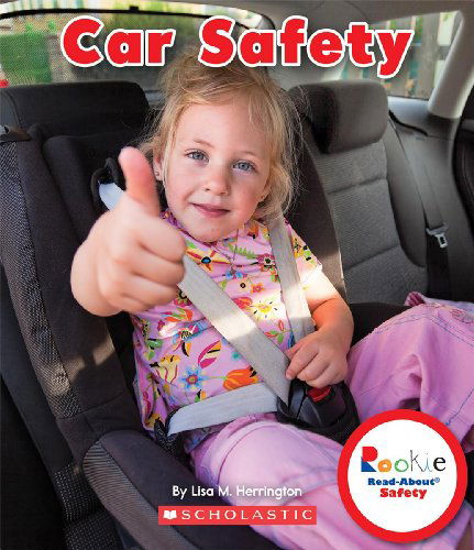 Cover for Lisa M. Herrington · Car Safety (Rookie Read-about Safety) (Hardcover Book) (2012)