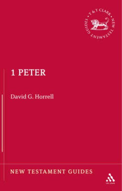 Cover for Horrell, Prof. David G. (University of Exeter, UK) · 1 Peter (New Testament Guides) - New Testament Guides (Paperback Book) (2008)