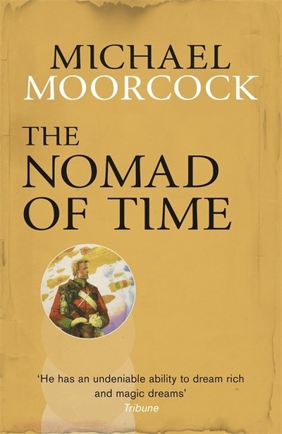 Cover for Michael Moorcock · The Nomad of Time (Pocketbok) (2014)