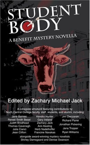 Cover for Zachary Michael Jack · Student Body: a Benefit Mystery Novella (Paperback Book) (2006)