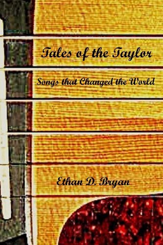 Cover for Ethan D. Bryan · Tales of the Taylor: Songs That Changed the World (Paperback Book) (2013)