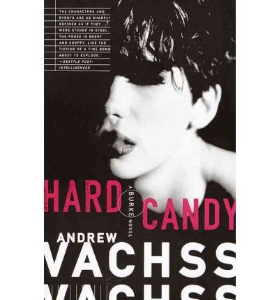 Cover for Andrew Vachss · Hard Candy - Burke Series (Paperback Bog) (1995)