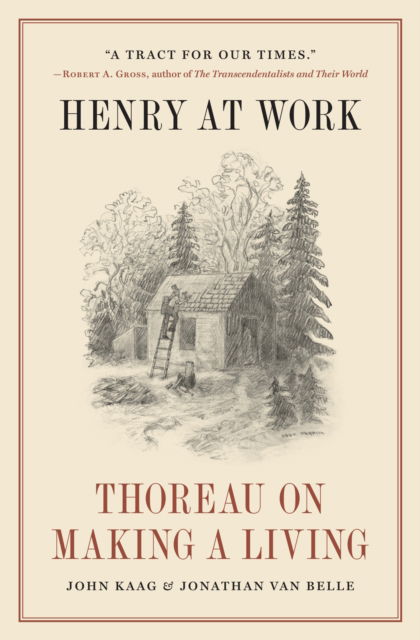 Cover for John Kaag · Henry at Work: Thoreau on Making a Living (Gebundenes Buch) (2023)