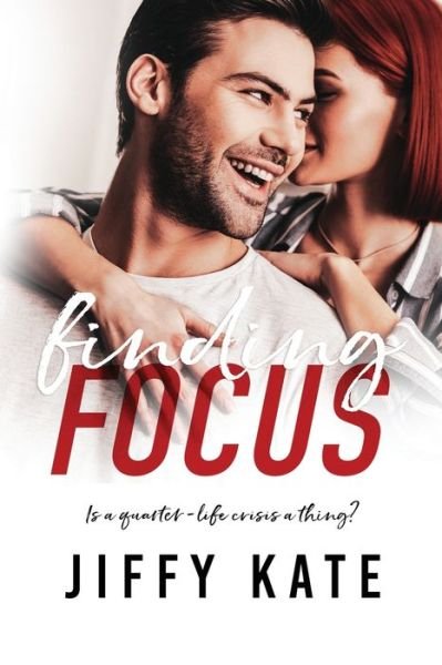 Cover for Jiffy Kate · Finding Focus (Pocketbok) (2015)