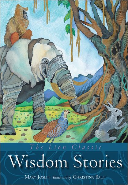 Cover for Mary Joslin · The Lion Classic Wisdom Stories - Lion Classic (Hardcover Book) [New edition] (2013)