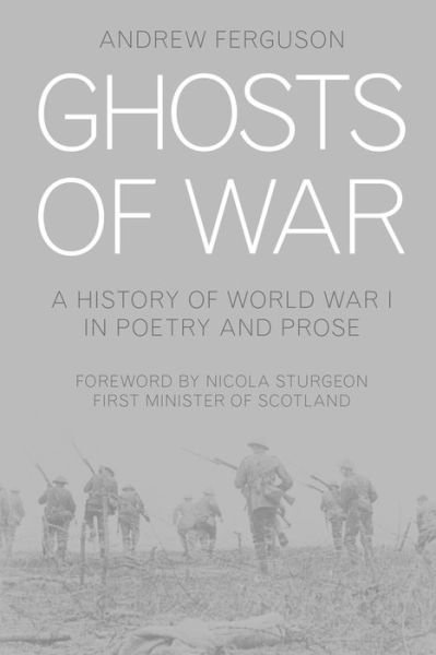 Cover for Andrew Ferguson · Ghosts of War: A History of World War I in Poetry and Prose (Hardcover Book) (2016)